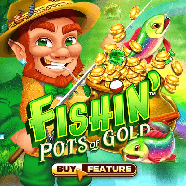 Microgaming : Fishin Pots of Gold - TROPICANA77